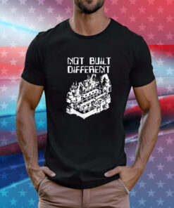 Not Built Different T-Shirt