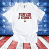 Oklahoma Basketball Forever A Sooner Minor 12 Tee Shirt