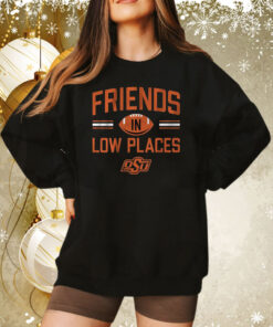 Oklahoma State Friends In Low Places Sweatshirt