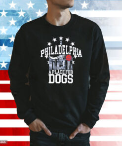 Philadelphia A Place For Dogs Sweatshirt