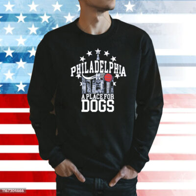 Philadelphia A Place For Dogs Sweatshirt