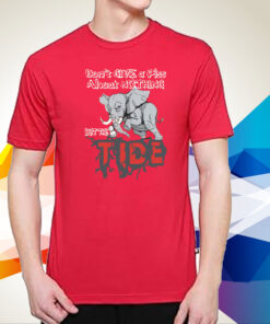 Roll tide Willie Don’t Give A Piss About Nothing But The Tide T-Shirt