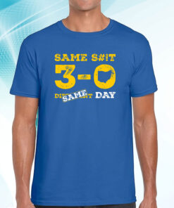 Same S#!T - Same Day (Anti-OSU) Michigan T-Shirt