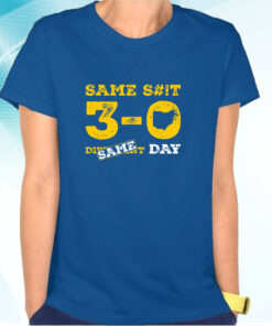 Same S#!T - Same Day (Anti-OSU) Michigan T-Shirts