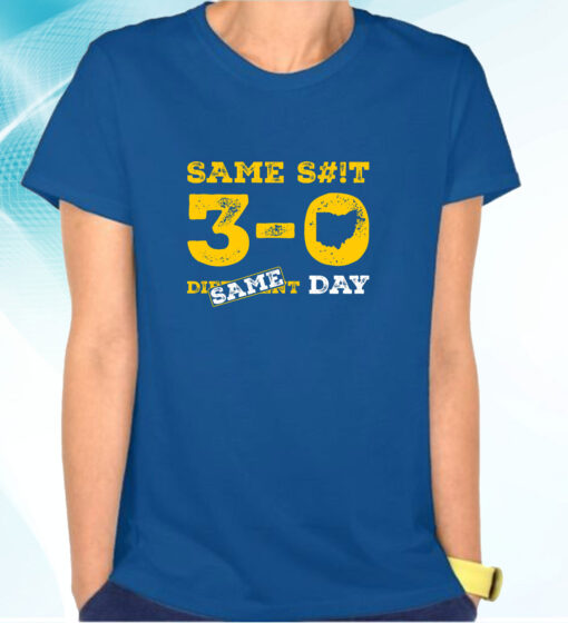 Same S#!T - Same Day (Anti-OSU) Michigan T-Shirts