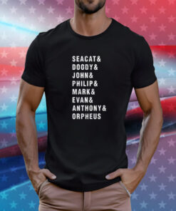 Seacat And Doody And John And Philip And Mark And Evan And Anthony And Orpheus T-Shirt