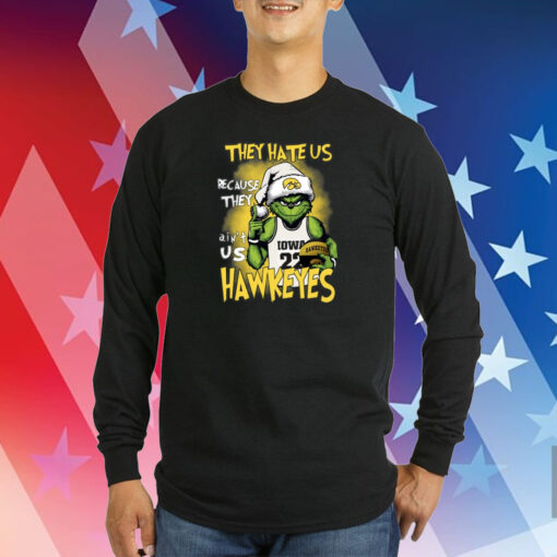 They Hate Us Because They Ain’t Us Hawkeyes Grinch Christmas T-Shirt