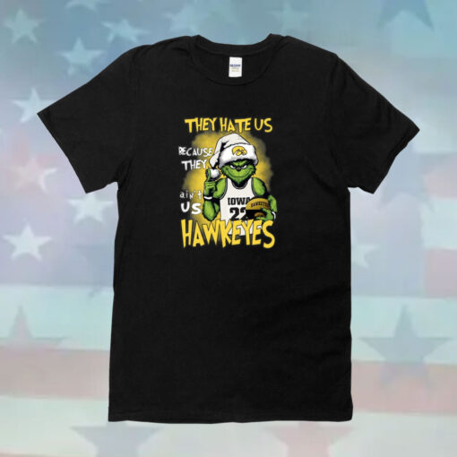 They Hate Us Because They Ain’t Us Hawkeyes Grinch Christmas T-Shirts