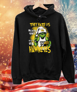 They Hate Us Because They Ain’t Us Hawkeyes Grinch T-Shirts