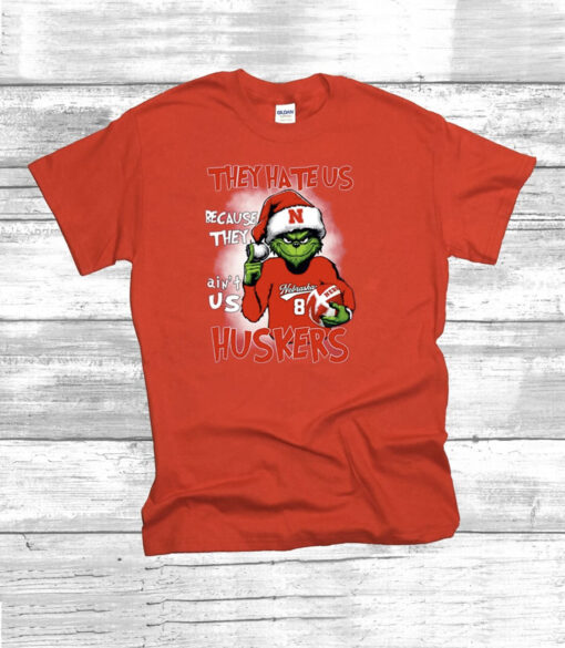 They Hate Us Because They Ain’t Us Huskers Grinch TShirt