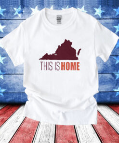 Virginia Tech Football Win This Is Home Tee Shirt