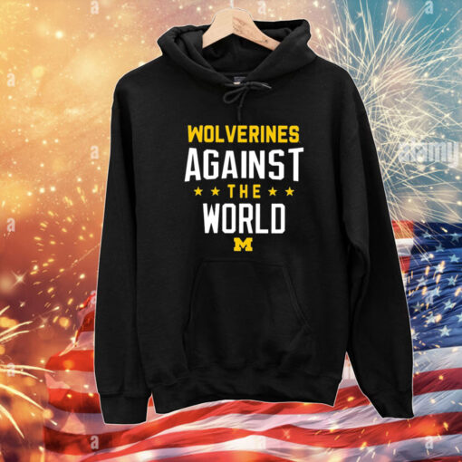 Wolverines Against The World T-Shirts