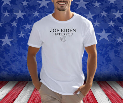 Adam Francisco Joe Biden Hates You Shirts