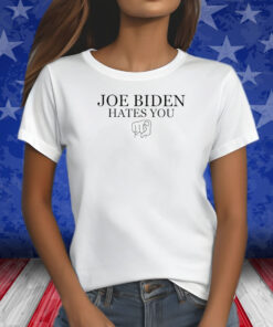 Adam Francisco Joe Biden Hates You Shirts