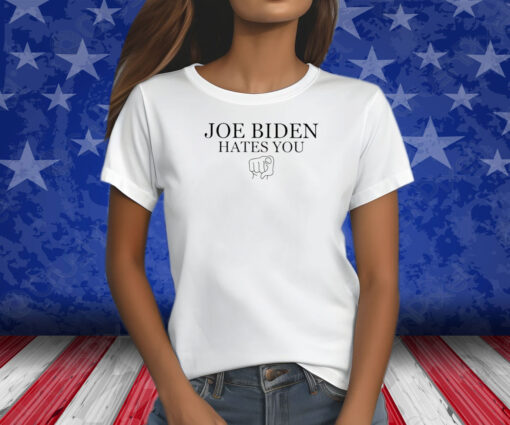 Adam Francisco Joe Biden Hates You Shirts