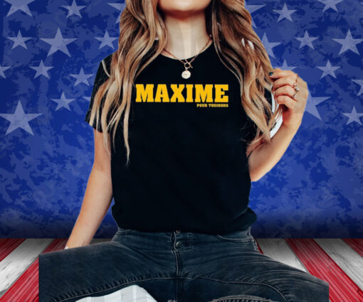 Maxime Pour Toujours Shirts