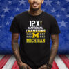 Michigan 12X National Champions Shirt