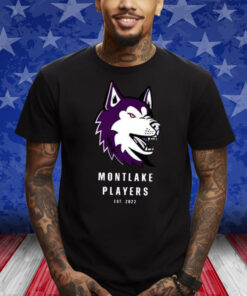 Montlake Players Est 2022 Shirts