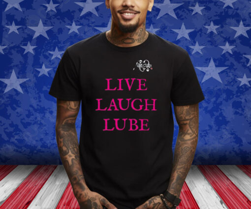 Our Flag Means Death Live Laugh Lube Shirts