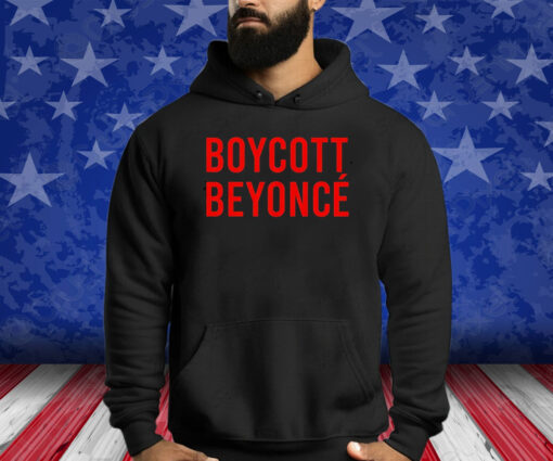 Boycott Beyonce Shirts