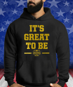 Michigan Its Great To Be 2024 Shirt