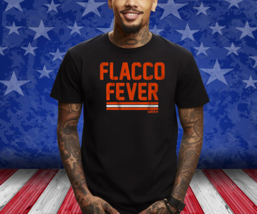 JOE FLACCO FEVER 2024 SHIRT