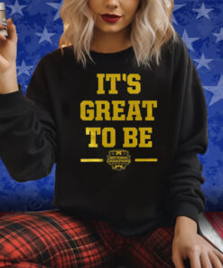 Michigan Its Great To Be 2024 Shirt