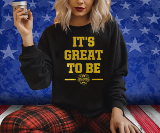 Michigan Its Great To Be 2024 Shirt