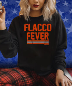 JOE FLACCO FEVER 2024 SHIRT