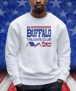 Buffalo Tailgate Club Buffalo New York Shirts