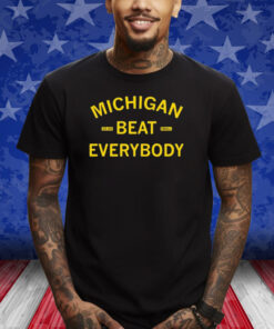 Michigan Beat Everybody 23-24 Football Shirt