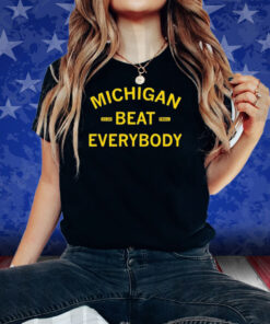 Michigan Beat Everybody 23-24 Football Shirt