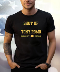 Shut Up Tony Romo Kansas City Football T-Shirt
