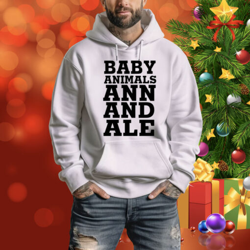 Baby Animals Ann And Ale Hoodie Shirt