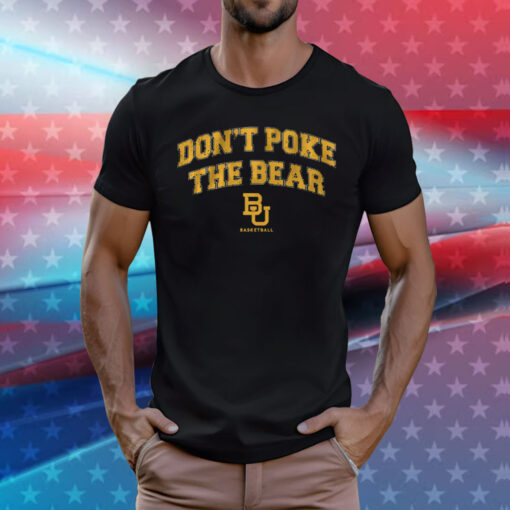 Baylor Don't Poke The Bear TShirt