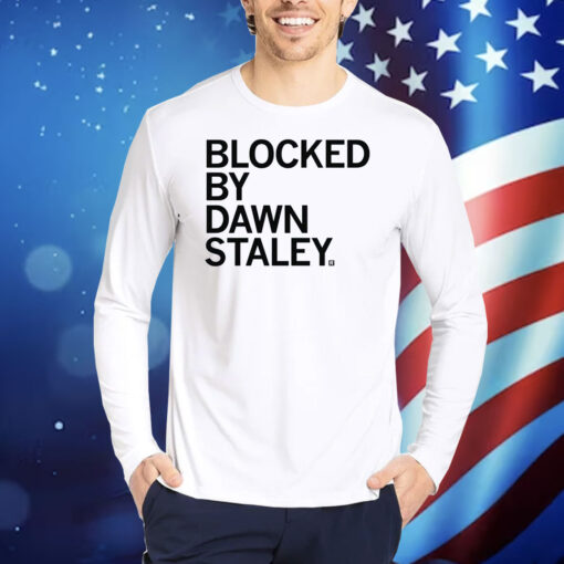 Blocked by Dawn Staley TShirts