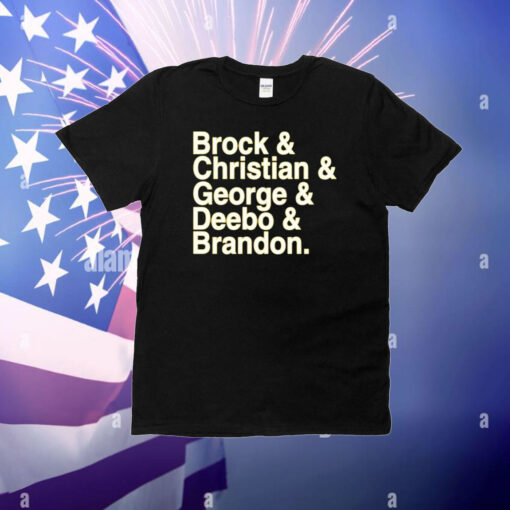 Brock & Christian & George & Deebo & on T-Shirts