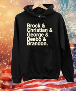 Brock & Christian & George & Deebo & on Tee Shirt