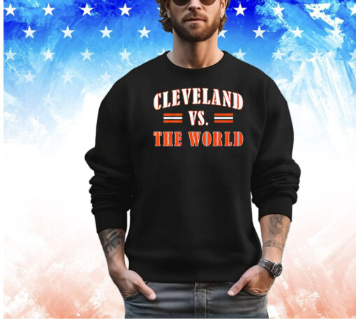 Cleveland Browns vs The World shirt