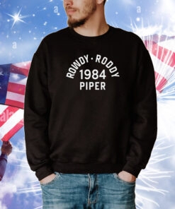 Cm Punk Rowdy Roddy 1984 Piper Tee Shirts