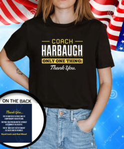 Coach Harbaugh Thank You for Michigan College T-Shirt