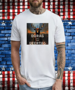 Durag And The Deertag Tee Shirt