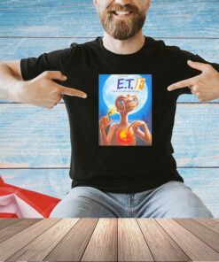E.t.f Phone Home The Extra-Terrestrial T-shirt