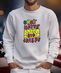 Ebay Hates Big Crisps Tee Shirts