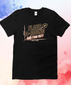 Flacco-round and Find Out Cleveland Football T-Shirts