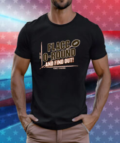 Flacco-round and Find Out Cleveland Football T-Shirt