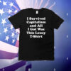 I Survived Capitalism And All I Got Was This Lousy T-Shirt