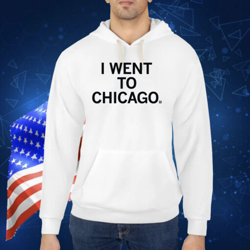 I went to Chicago TShirt