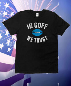 Jared Goff: In Goff We Trust T-Shirt