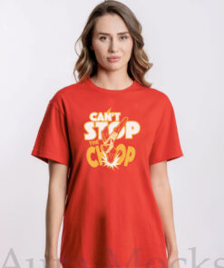 Can't Stop The Chop Kansas City Chiefs T-Shirts